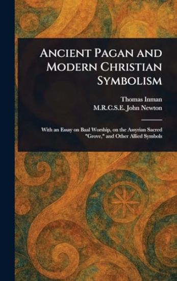 Ancient Pagan and Modern Christian Symbolism