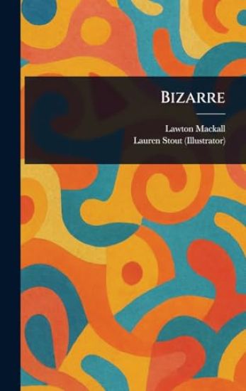 Bizarre