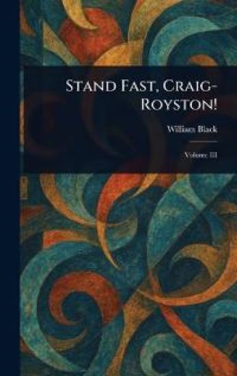 Stand Fast, Craig-Royston!