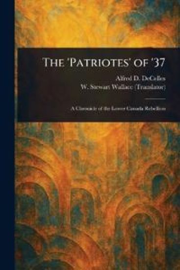 The 'Patriotes' of '37