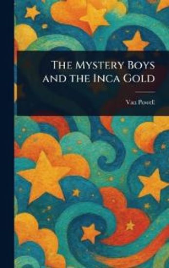 The Mystery Boys and the Inca Gold
