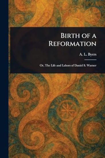 Birth of a Reformation