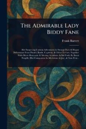 The Admirable Lady Biddy Fane