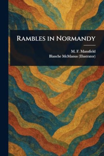 Rambles in Normandy