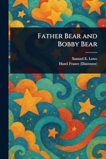 Father Bear and Bobby Bear