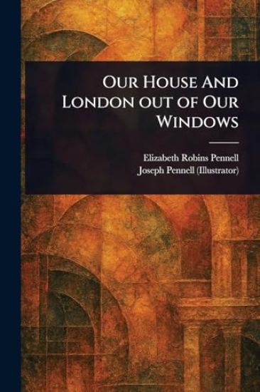 Our House And London out of Our Windows