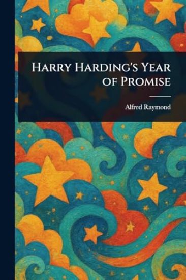 Harry Harding's Year of Promise