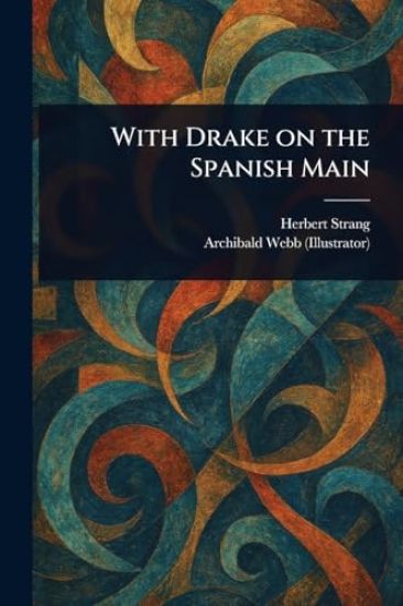 With Drake on the Spanish Main