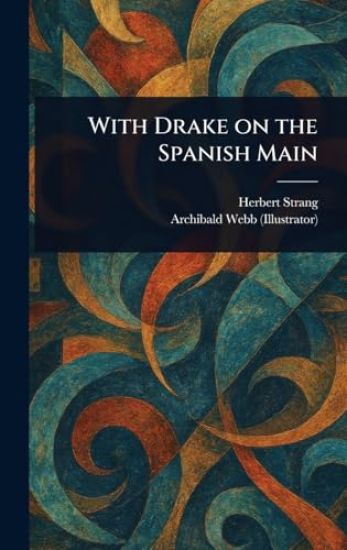 With Drake on the Spanish Main