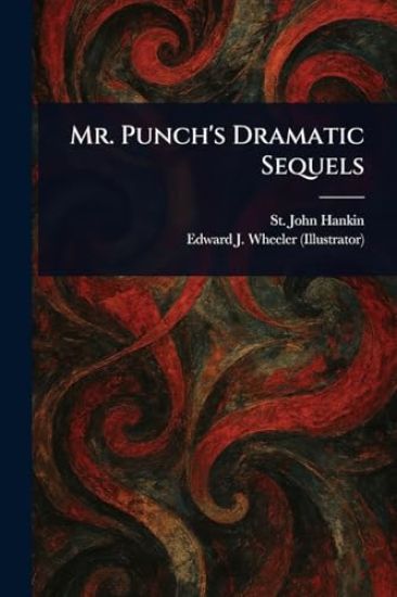 Mr. Punch's Dramatic Sequels