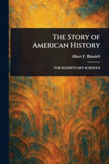 The Story of American History