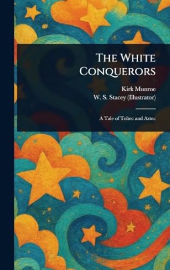 The White Conquerors