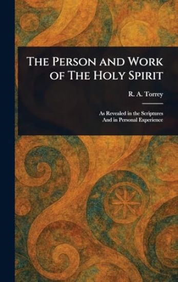 The Person and Work of The Holy Spirit