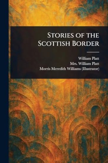 Stories of the Scottish Border