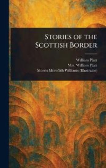 Stories of the Scottish Border