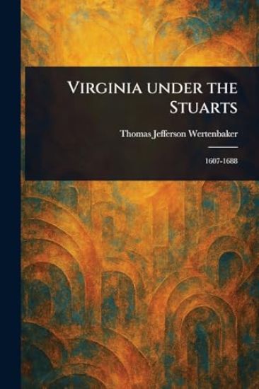 Virginia Under the Stuarts