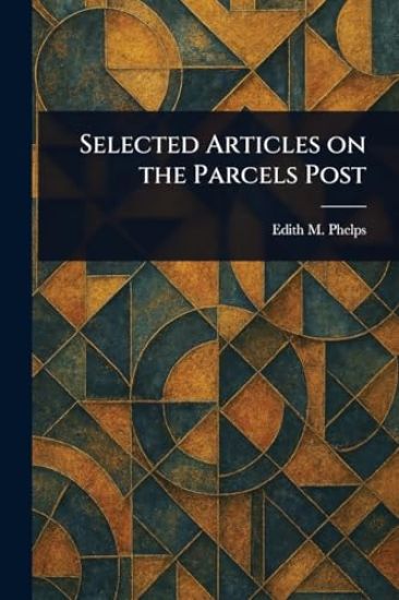 Selected Articles on the Parcels Post