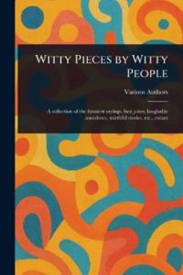 Witty Pieces by Witty People