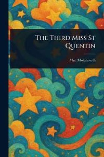 The Third Miss St Quentin
