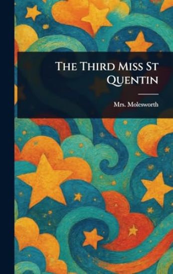 The Third Miss St Quentin