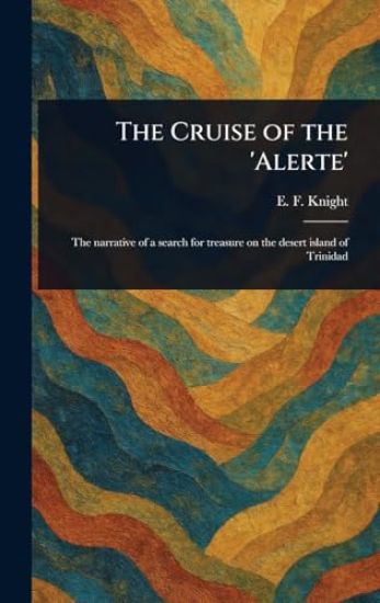 The Cruise of the 'Alerte'