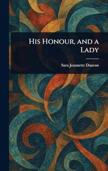 His Honour, and a Lady