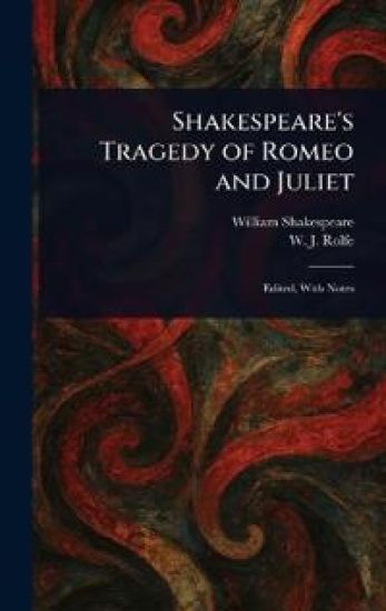 Shakespeare's Tragedy of Romeo and Juliet