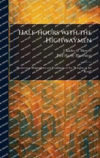 Half-hours With the Highwaymen