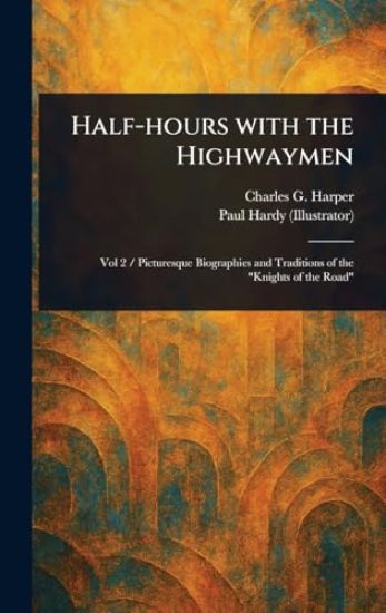 Half-hours With the Highwaymen