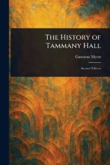 The History of Tammany Hall