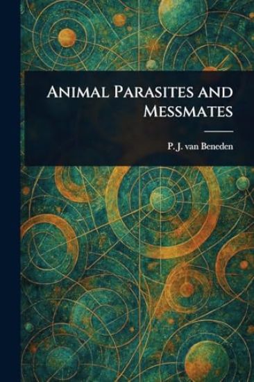 Animal Parasites and Messmates