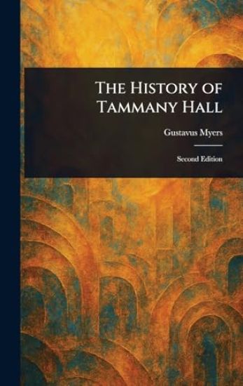 The History of Tammany Hall