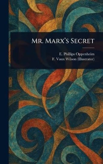 Mr. Marx's Secret