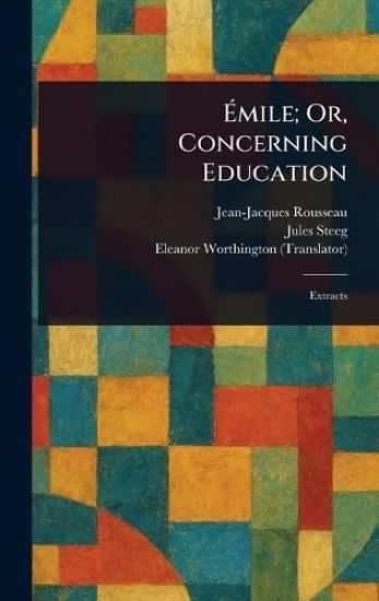 Émile; Or, Concerning Education