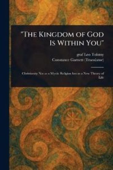 "The Kingdom of God Is Within You"