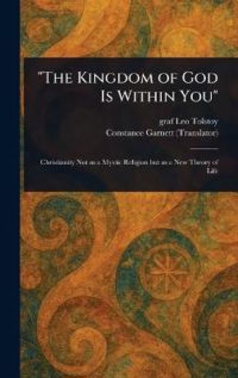"The Kingdom of God Is Within You"