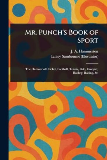 Mr. Punch's Book of Sport