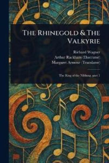 The Rhinegold & The Valkyrie