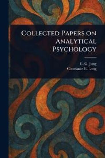 Collected Papers on Analytical Psychology