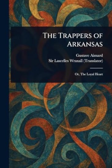 The Trappers of Arkansas