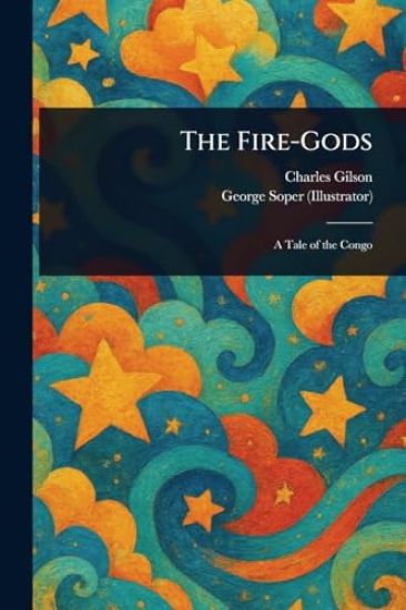 The Fire-Gods