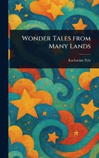 Wonder Tales From Many Lands