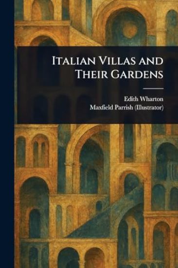 Italian Villas and Their Gardens