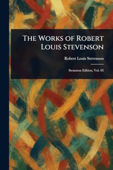 The Works of Robert Louis Stevenson