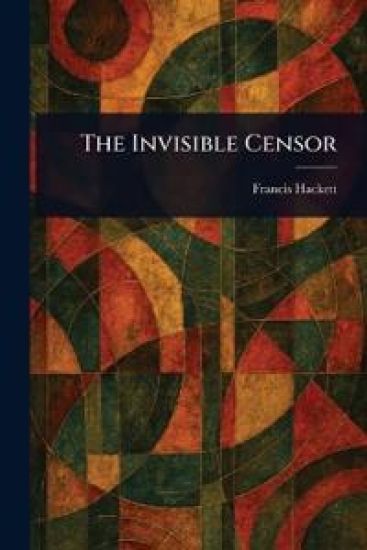 The Invisible Censor