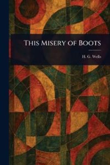 This Misery of Boots
