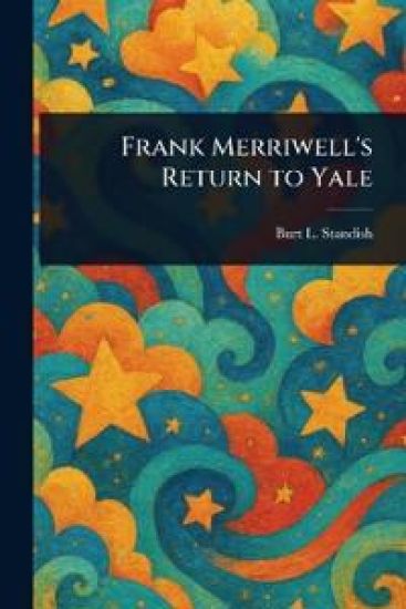 Frank Merriwell's Return to Yale