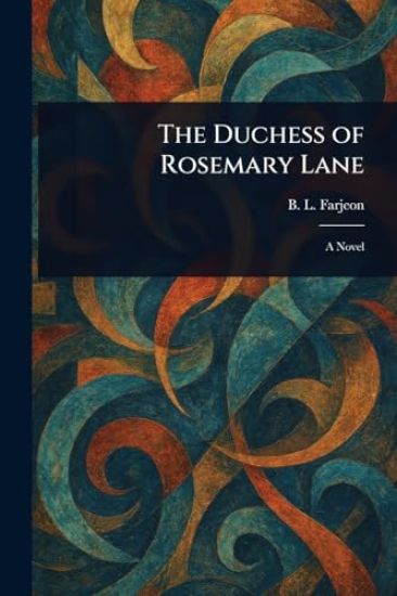 The Duchess of Rosemary Lane