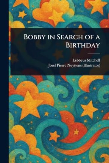 Bobby in Search of a Birthday
