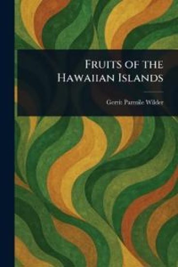Fruits of the Hawaiian Islands